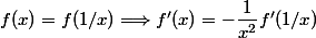 f(x) = f(1/x) \Longrightarrow f'(x) = - \dfrac 1 {x^2} f'(1/x)